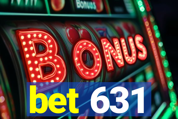 bet 631